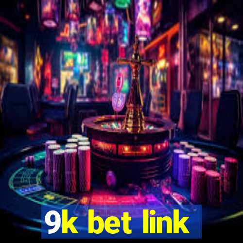 9k bet link